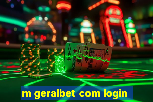 m geralbet com login